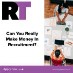 can you really make money in recruitment?